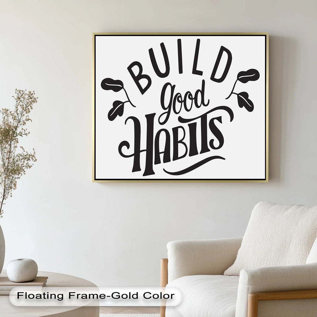 Build Good Habits – Black and White Motivational Oil Paintings - MyPhotoStation