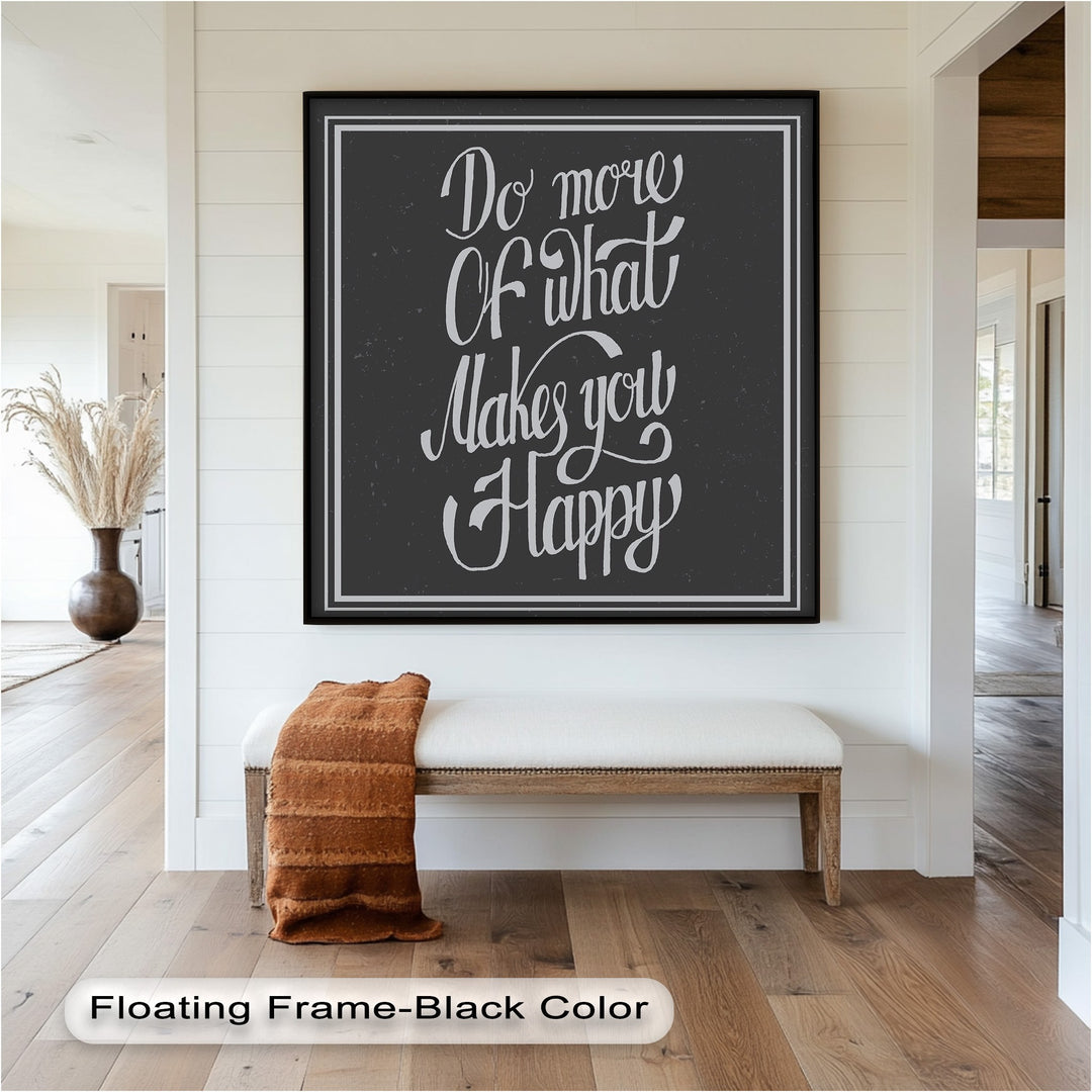 Black and white motivational print with encouraging phrase for daily joy.
