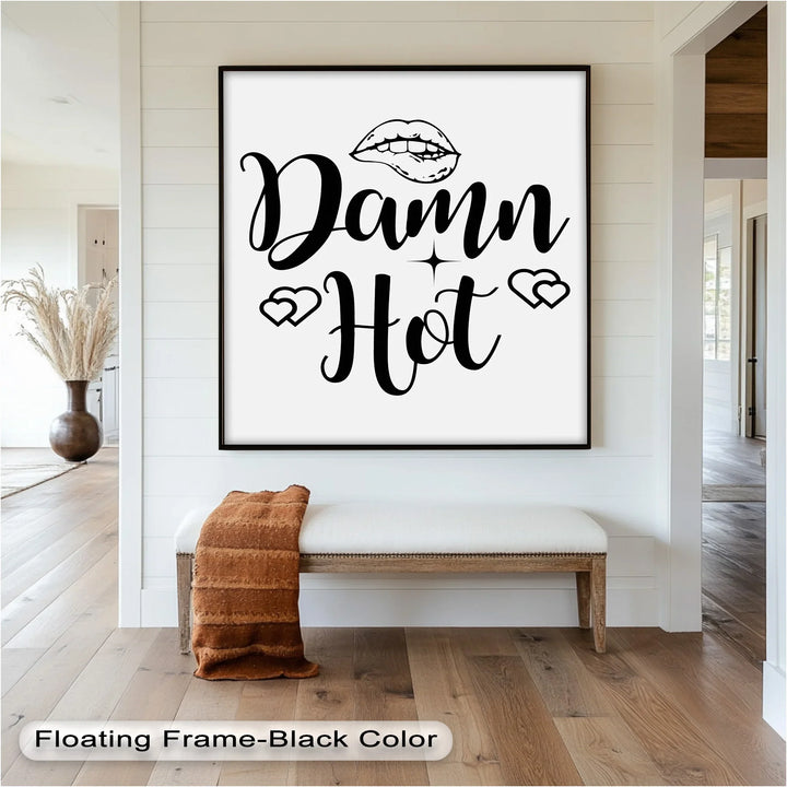 Damn Hot – Flirty Typography Oil Painting - MyPhotoStation