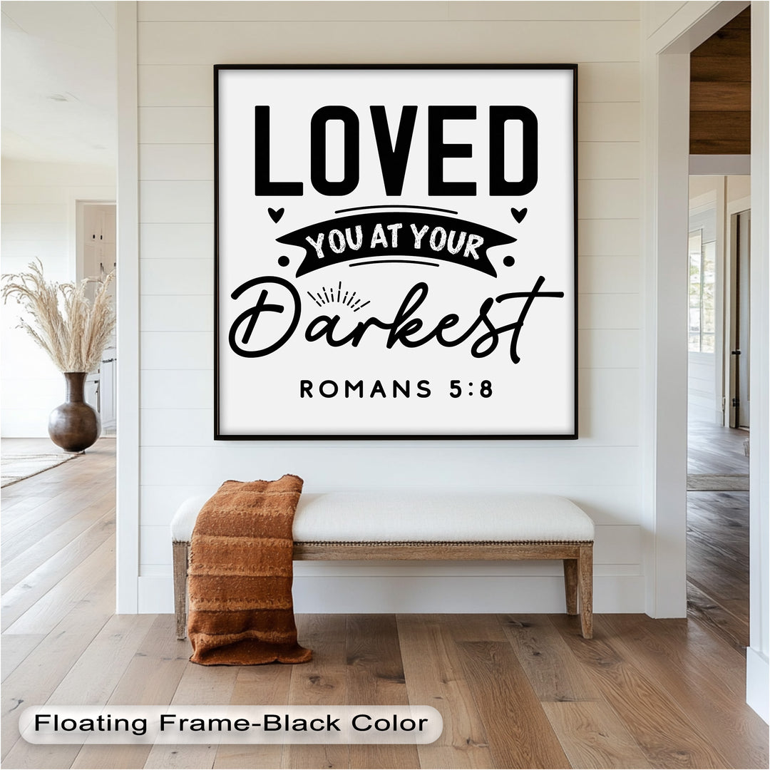 Loved You at Your Darkest – Bible Verse Oil Painting