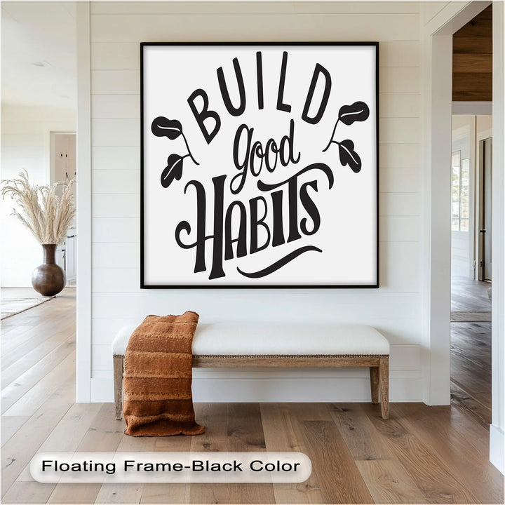 Build Good Habits – Black and White Motivational Oil Paintings - MyPhotoStation
