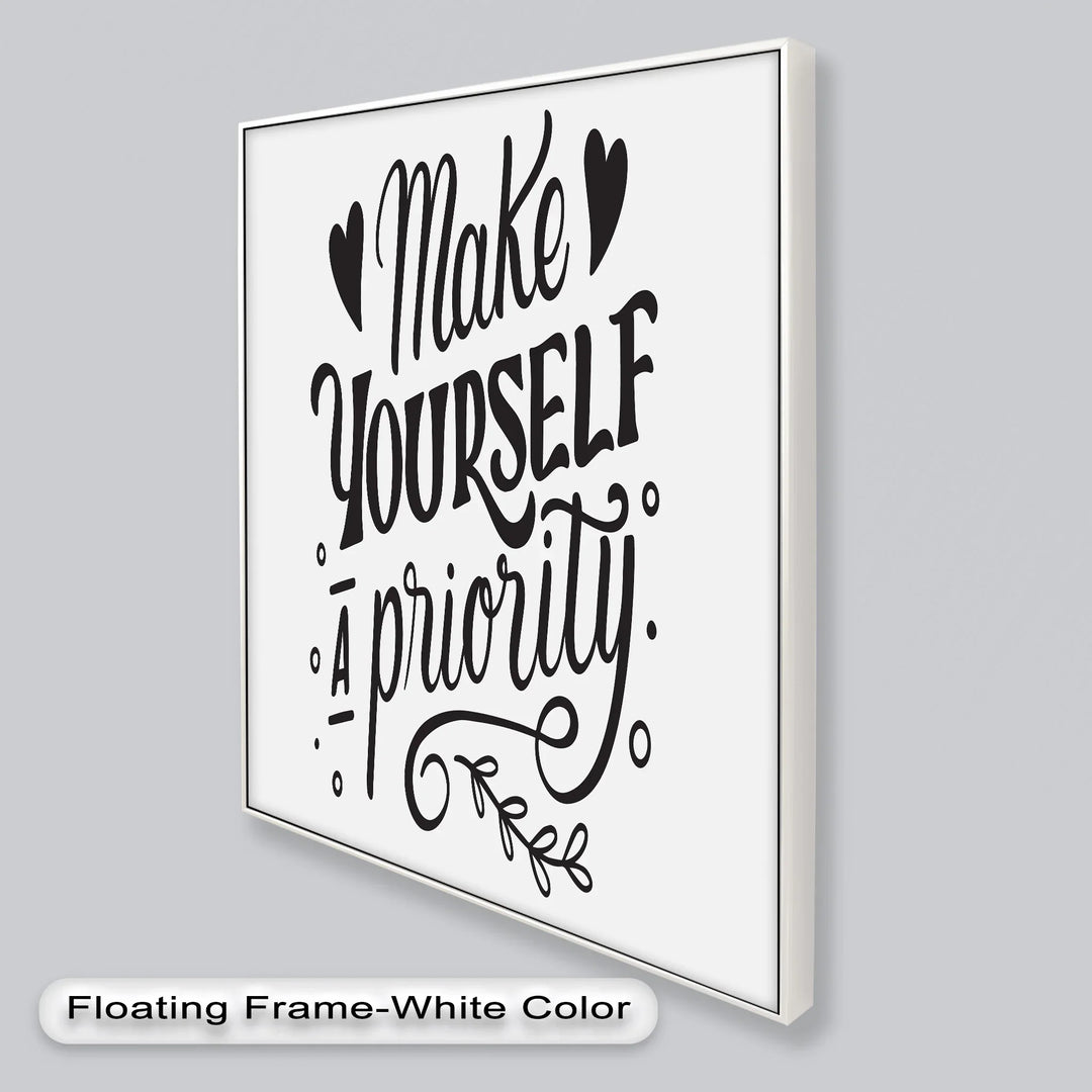 Make Yourself a Priority – Black and White Motivational Oil Paintings - MyPhotoStation