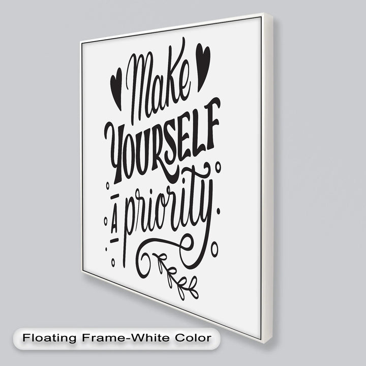 Make Yourself a Priority – Black and White Motivational Oil Paintings - MyPhotoStation