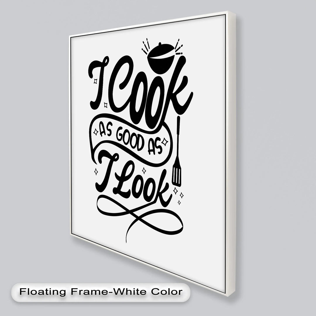 I Cook As Good As I Look – Funny Oil Paintings - MyPhotoStation