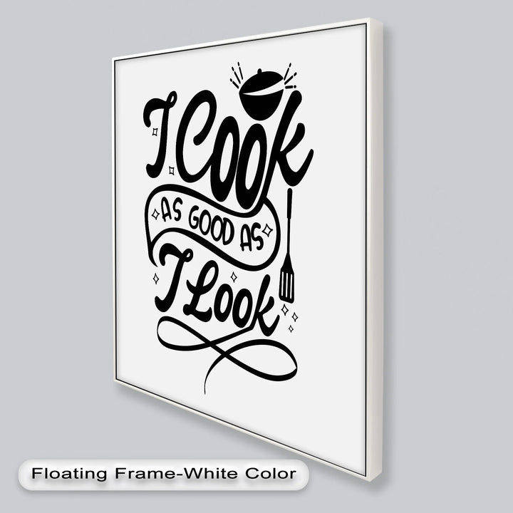 I Cook As Good As I Look – Funny Oil Paintings - MyPhotoStation