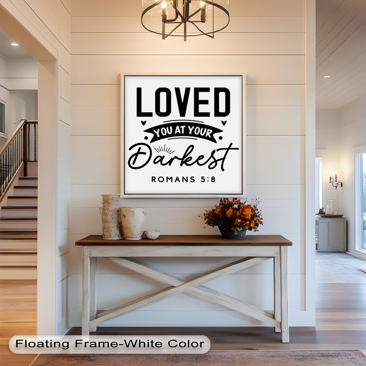 Loved You at Your Darkest – Bible Verse Oil Painting