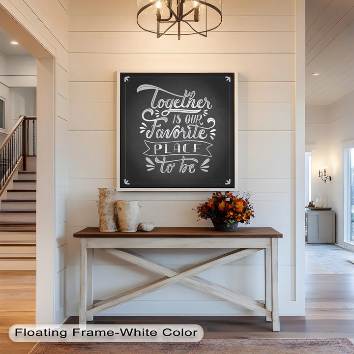 Together Is Our Favorite Place – Chalk Style Oil Painting - MyPhotoStation