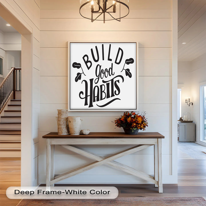 Build Good Habits – Black and White Motivational Oil Paintings - MyPhotoStation