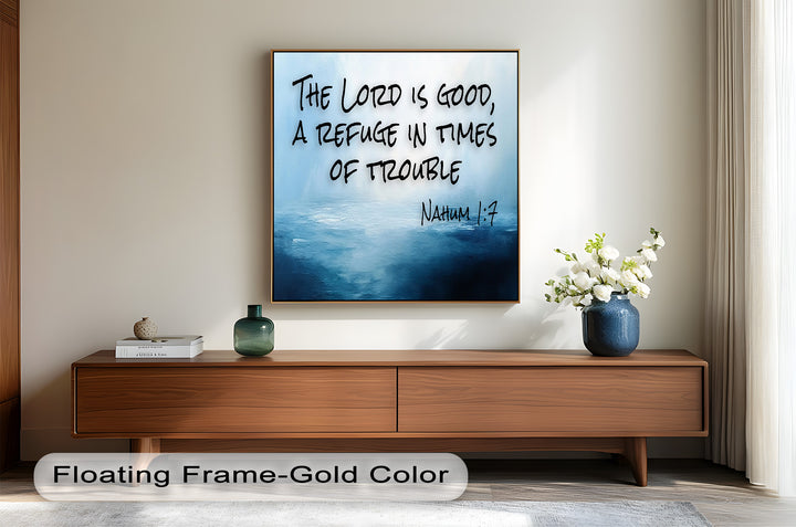 Faith-inspired framed artwork – The Lord is Good and a Refuge.
