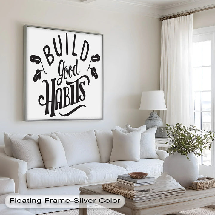 Build Good Habits – Black and White Motivational Oil Paintings - MyPhotoStation