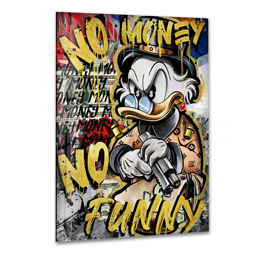 No Money Duck Glass Wall Art print on glass, glass printed photos

