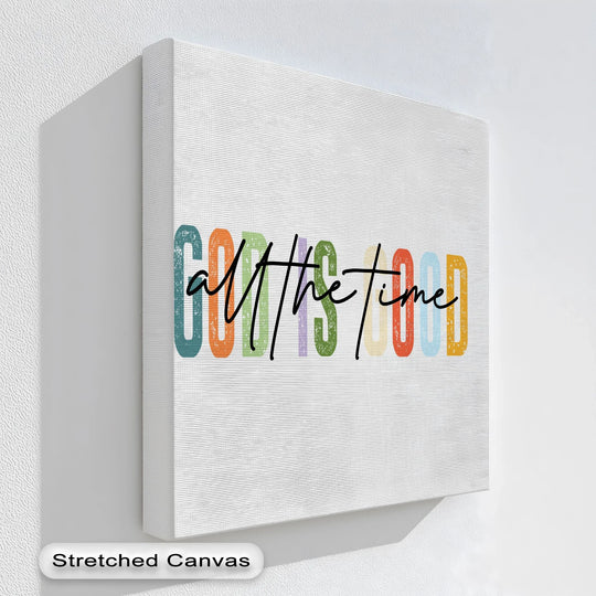 Woven surface texture is visible on this vibrant Christian canvas print, highlighting the colorful 'God Is Good All the Time' design as big canvas prints.