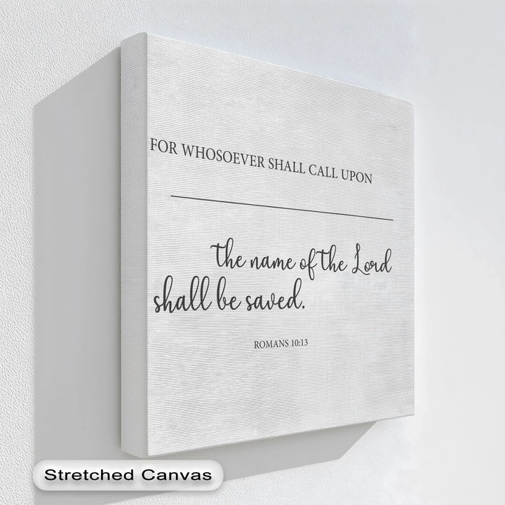 Minimalist Bible verse canvas print from Romans 10:13

