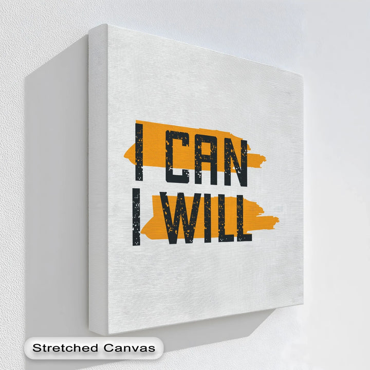 I Can I Will – Bold Motivational Canvas Print