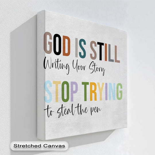 Textured surface of the unique canvas print reveals the inspirational quote 'God Is Still Writing Your Story' on a motivational Christian canvas print.