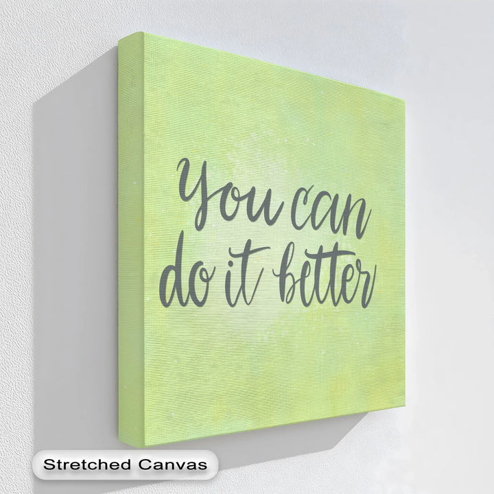 You Can Do It Better – Soft Green Motivational Canvas Print