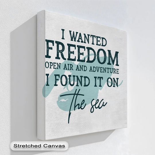 Against a slightly textured neutral background, the 'I Wanted Freedom' nautical quote canvas print offers a distinctive unique canvas print for any room.