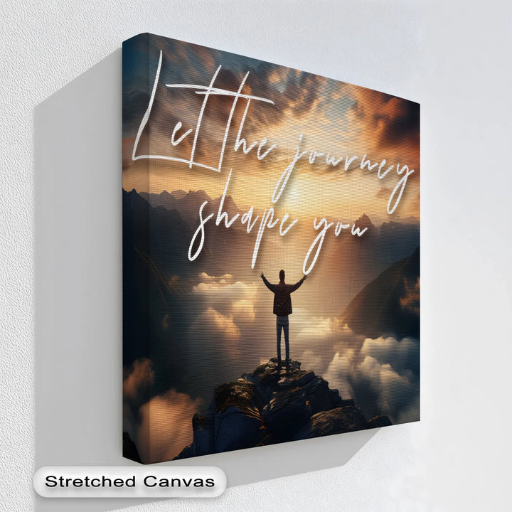 Let the Journey Shape You – Inspirational Mountain Canvas Print