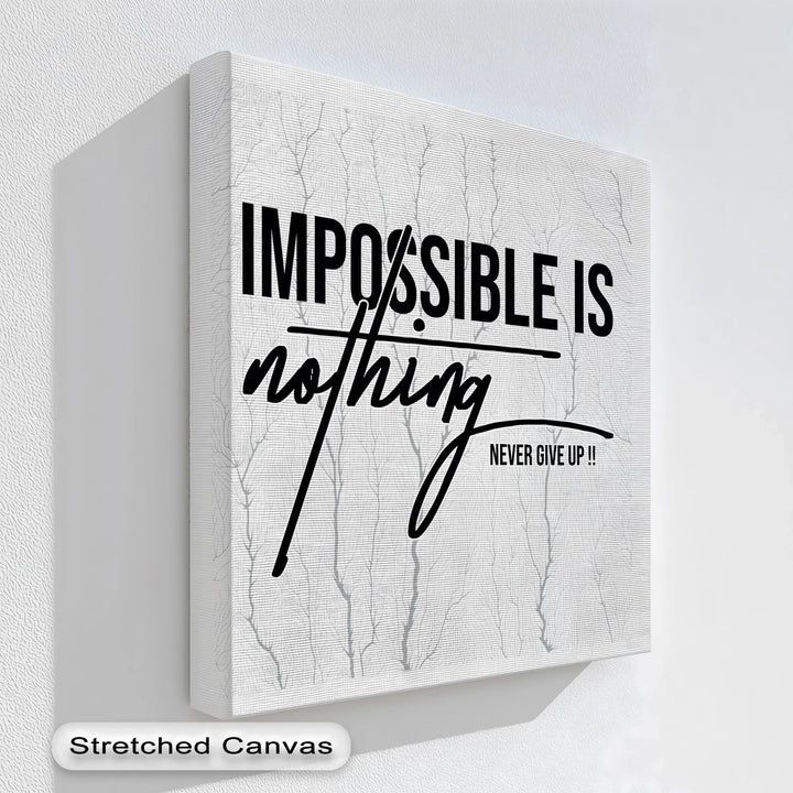Impossible is Nothing – Black and White Motivational Canvas Print