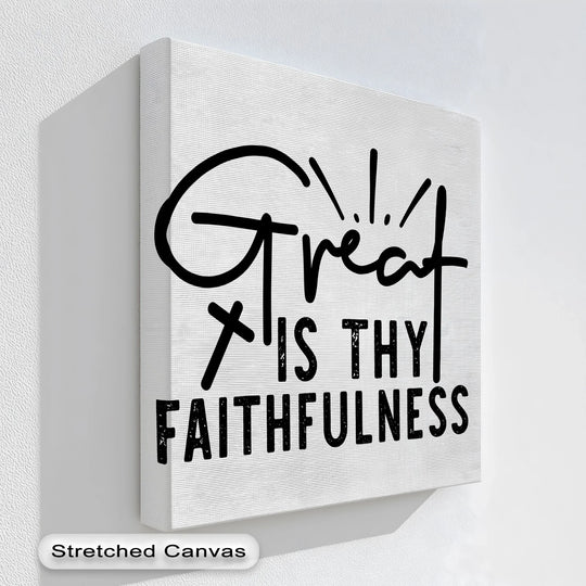Visual rhythm is created in the 'Great Is Thy Faithfulness' Christian canvas wall art through varying letter sizes, providing a decorative look among the best canvas prints.