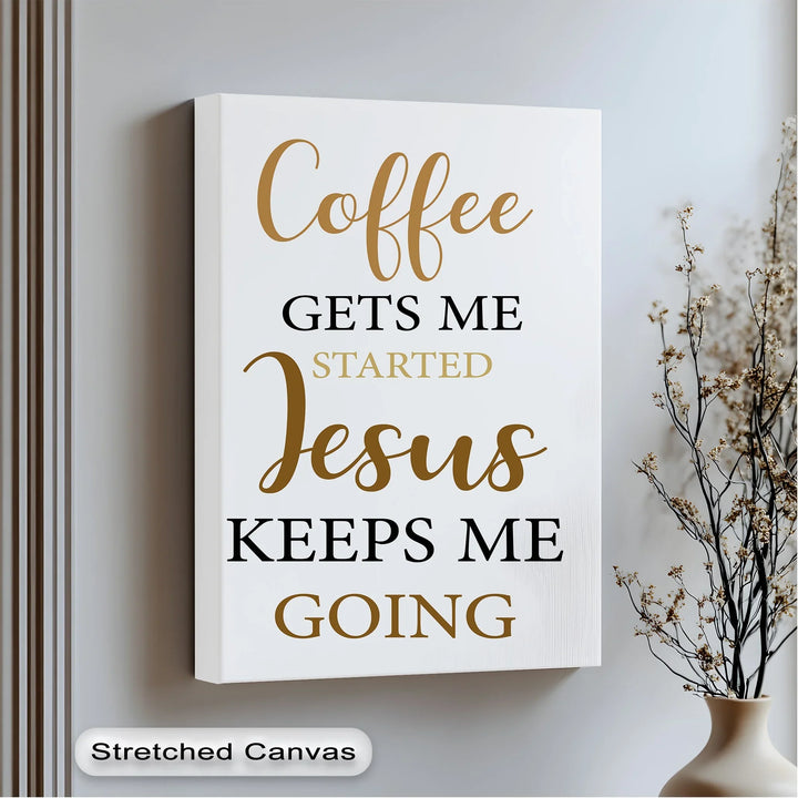 Coffee & Jesus – Faithful Morning Motivation Canvas Print - MyPhotoStation