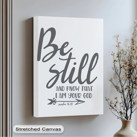 Darkest script defines the serene 'Be Still and Know That I Am Your God' message on one of the best canvas prints, radiating quiet faith.