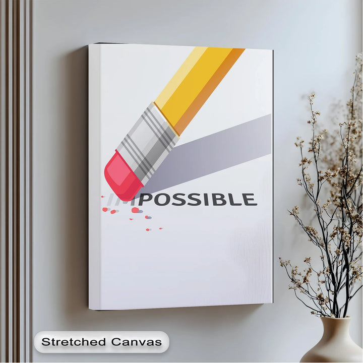 Erase the Impossible - Inspiraltional Canvas Print