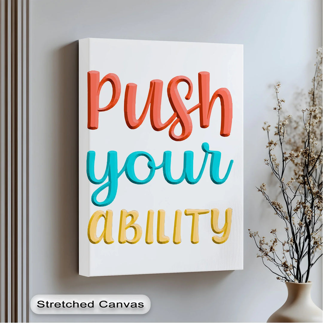 Push Your Ability Motivational Canvas Wall Art


