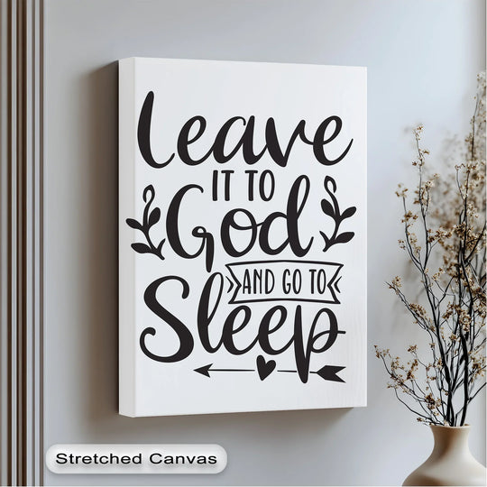 Negative space highlights the hopeful message of this canvas painting, 'Leave it to God and Go to Sleep', giving the phrase a floating, airy quality.