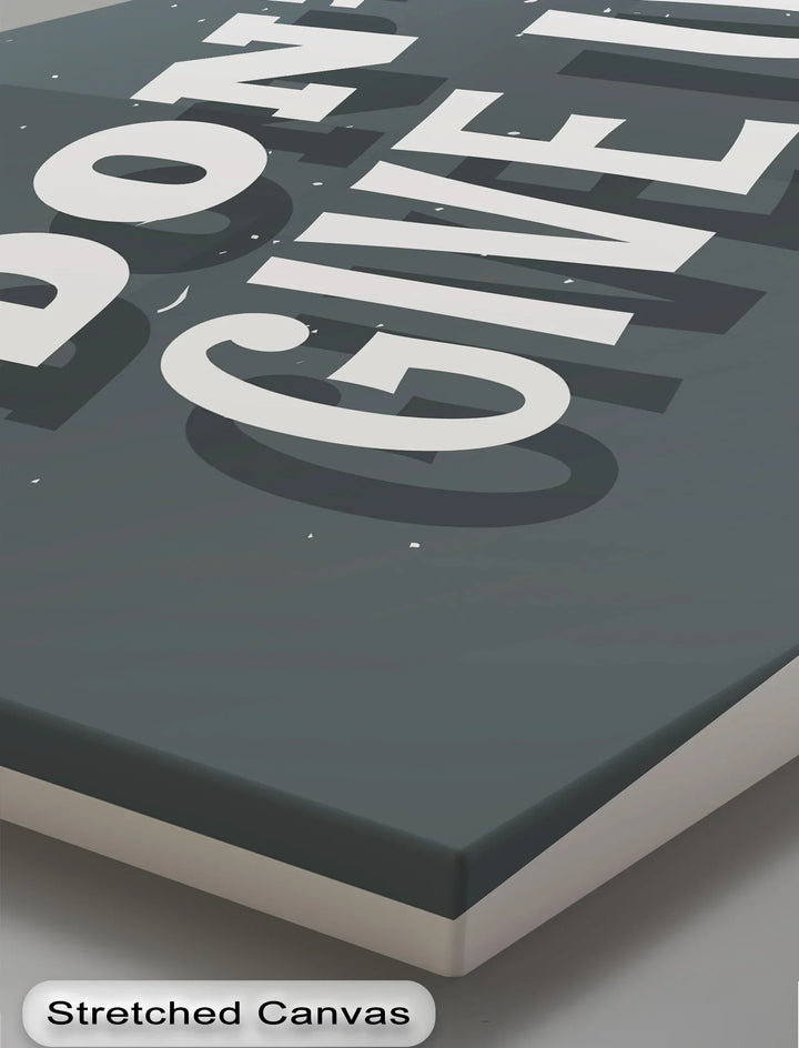 Don’t Give Up – Bold Grayscale Motivational Canvas Print