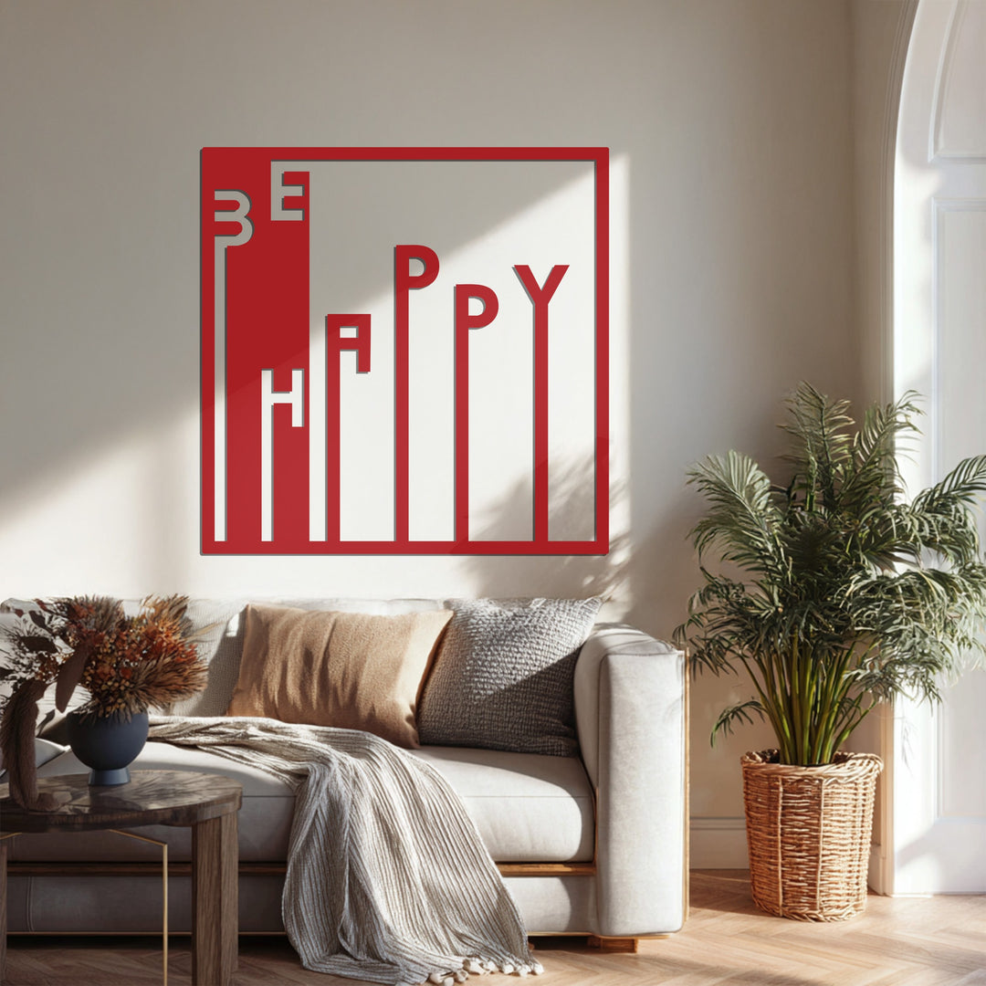 Be Happy – Motivational Quote Metal Wall Art