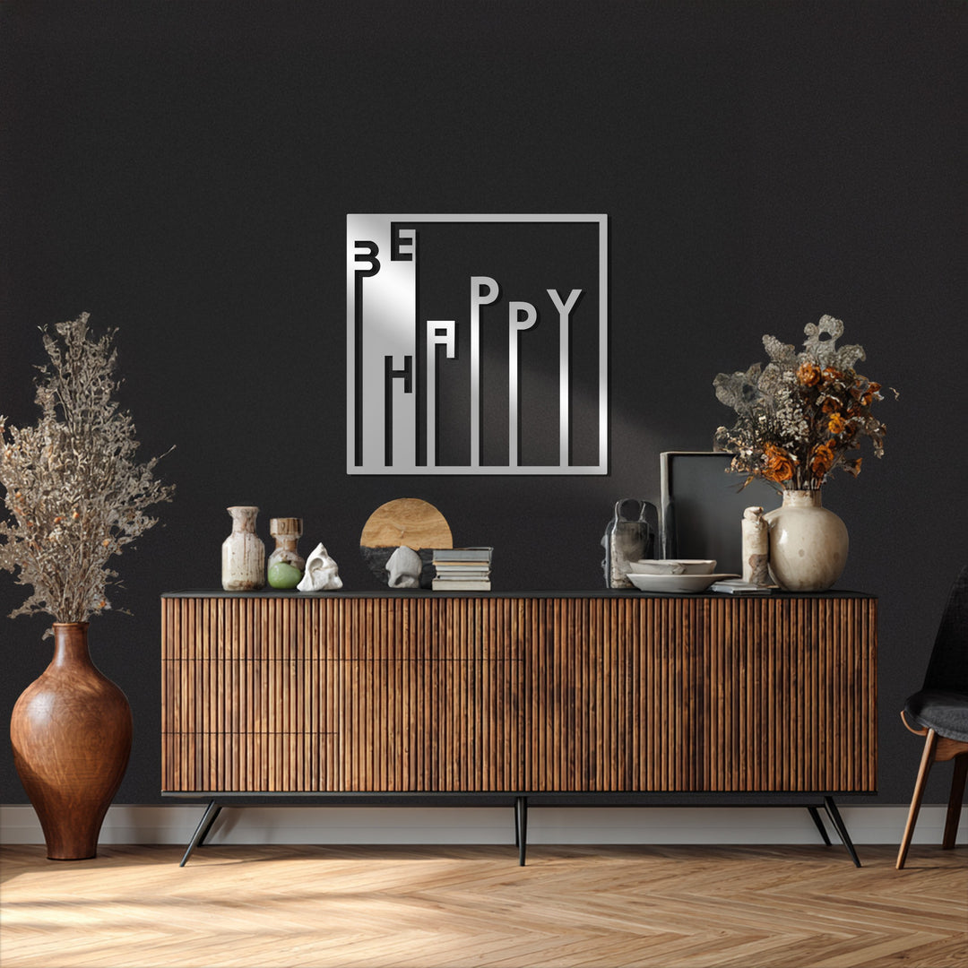 Be Happy – Motivational Quote Metal Wall Art