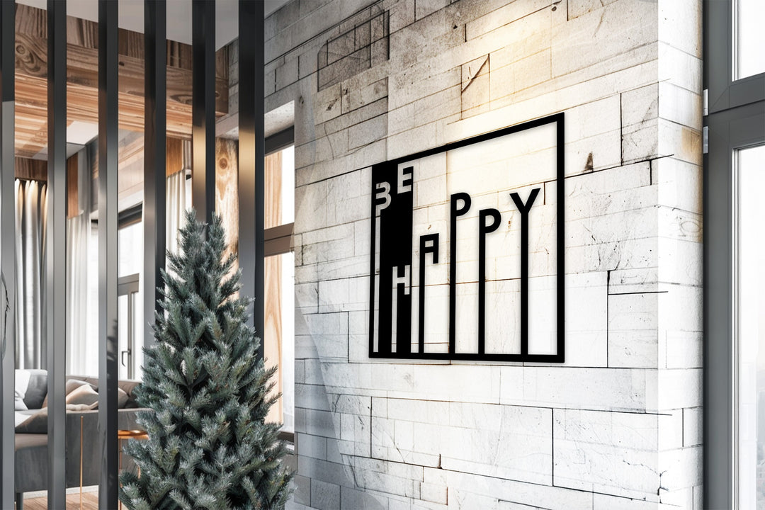 Be Happy – Motivational Quote Metal Wall Art