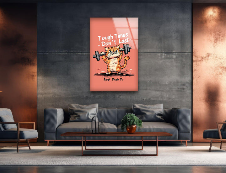 Motivational Cat Glass Wall Art large glass photo prints, glass wall photos
