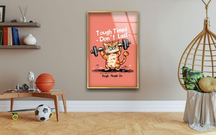 Motivational Cat Glass Wall Art picture on glass wall art, photos printed on glass
