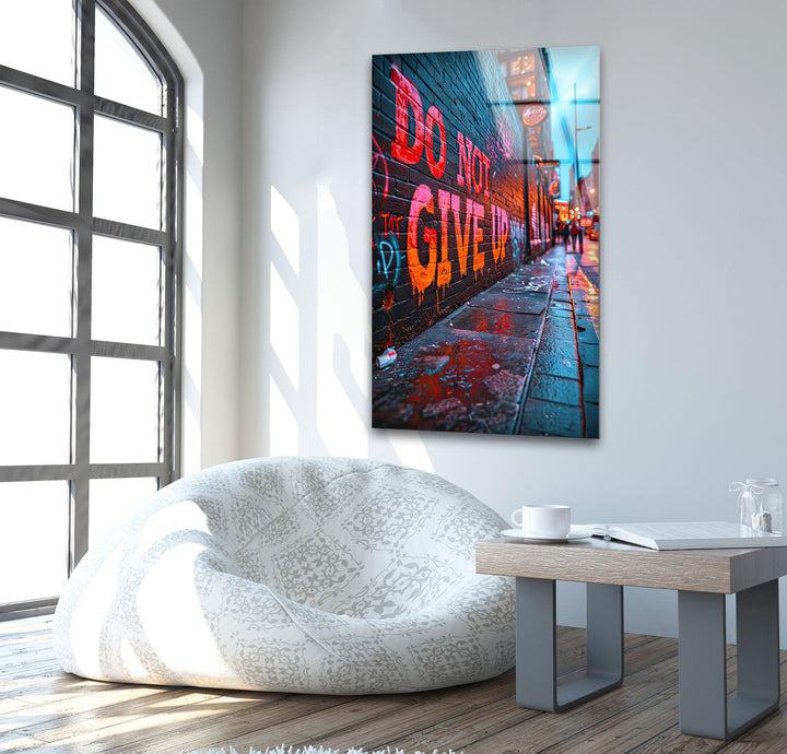 Don't Give Up Glass Wall Art print picture on glass, Tempered Glass Wall Art
