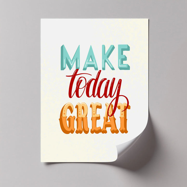 Make Today Great – Colorful Motivational Canvas Print