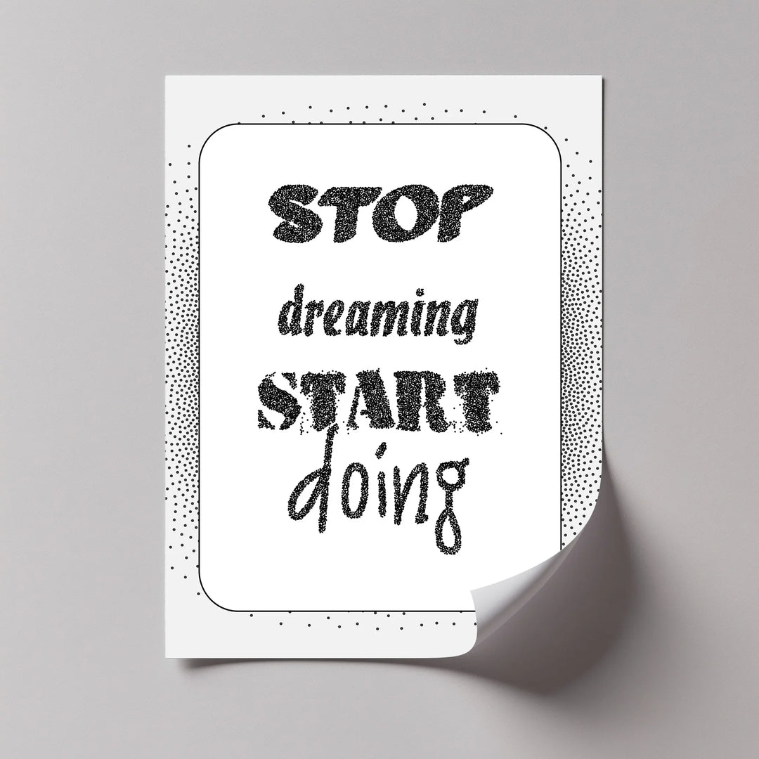 Stop Dreaming, Start Doing – Monochrome Motivational Canvas Print