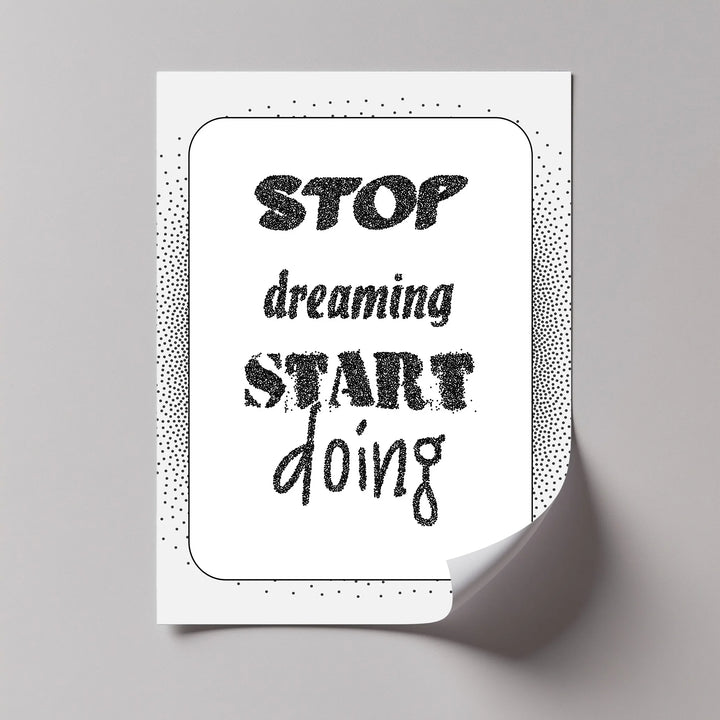 Stop Dreaming, Start Doing – Monochrome Motivational Canvas Print
