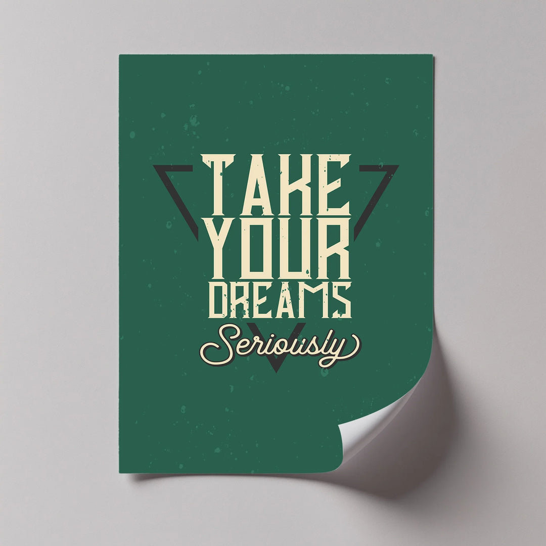 Take Your Dreams Seriously – Inspirational Canvas Print