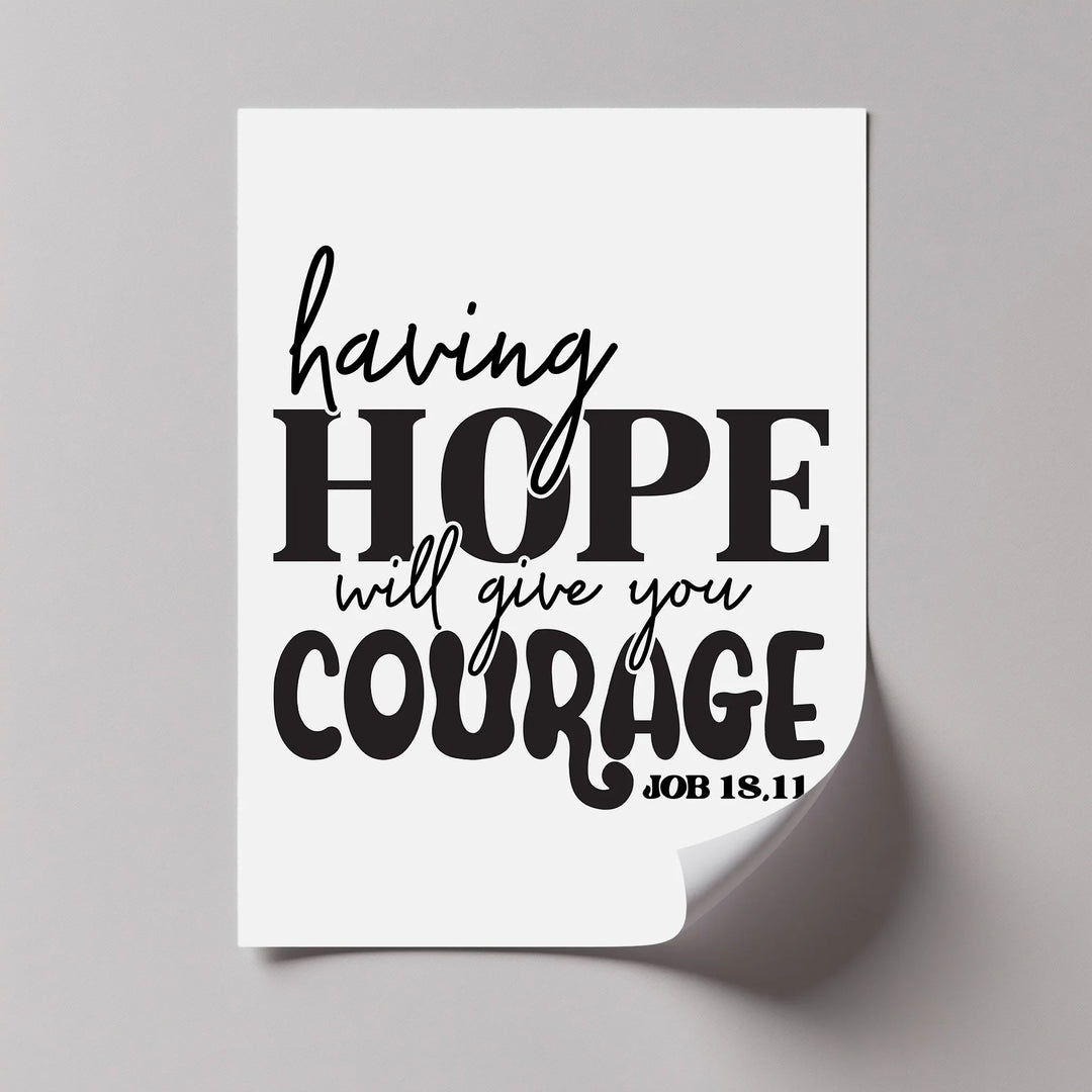 Having Hope Will Give You Courage – Job 18:11 Canvas Print - MyPhotoStation