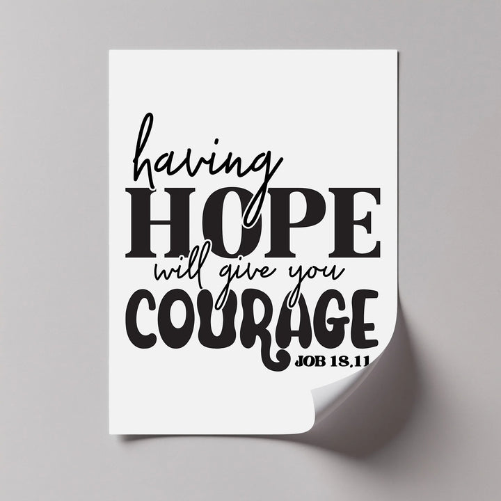 Having Hope Will Give You Courage – Job 18:11 Canvas Print - MyPhotoStation