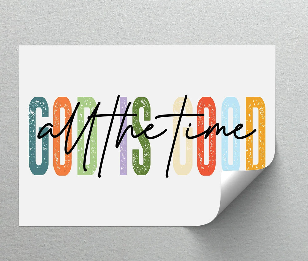 God Is Good All the Time – Colorful Christian Canvas Print - MyPhotoStation