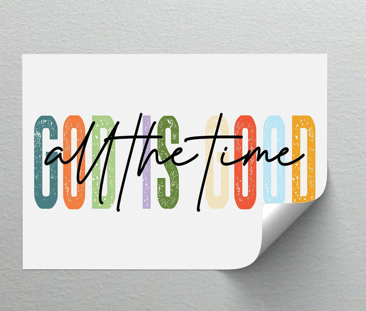 God Is Good All the Time – Colorful Christian Canvas Print - MyPhotoStation