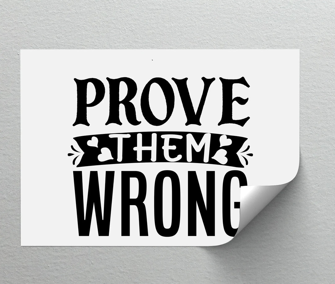 Prove Them Wrong – Bold Motivational Quote Canvas Print