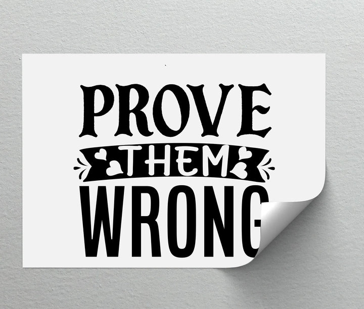 Prove Them Wrong – Bold Motivational Quote Canvas Print