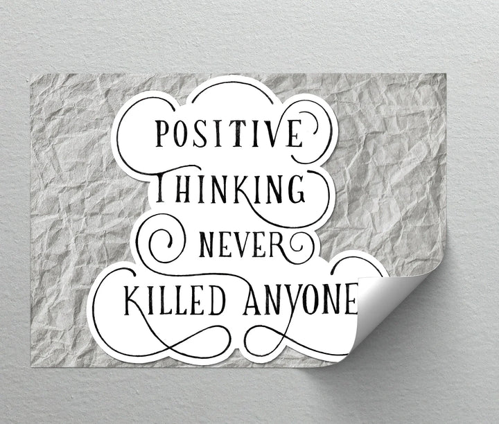 Positive Thinking Never Killed Anyone – Motivational Canvas Print