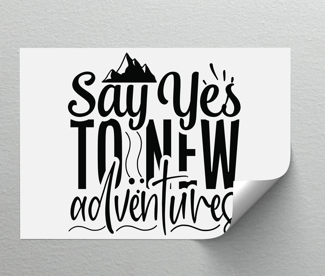 Say Yes to New Adventures – Travel Quote Canvas Print
