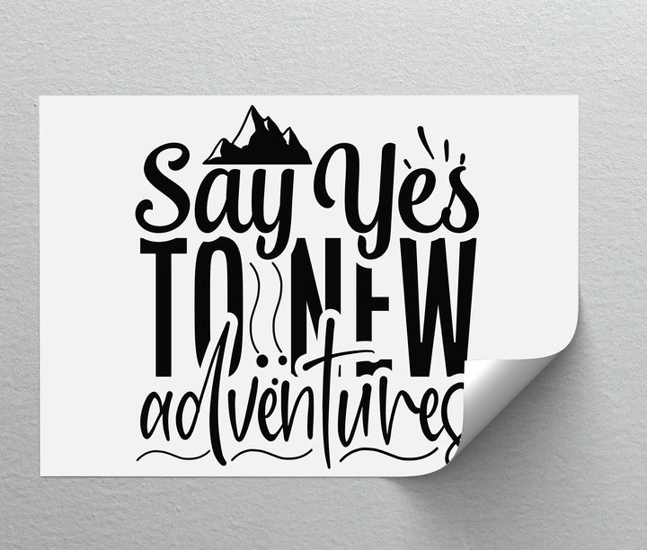 Say Yes to New Adventures – Travel Quote Canvas Print