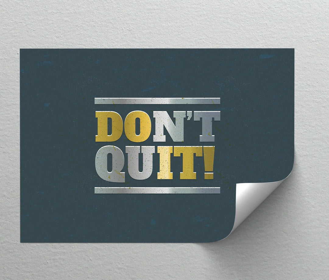 Don’t Quit! – Metallic Bold Motivational Canvas Print